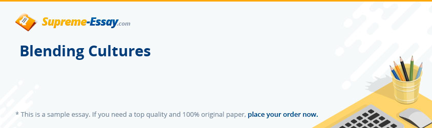 Blending Cultures