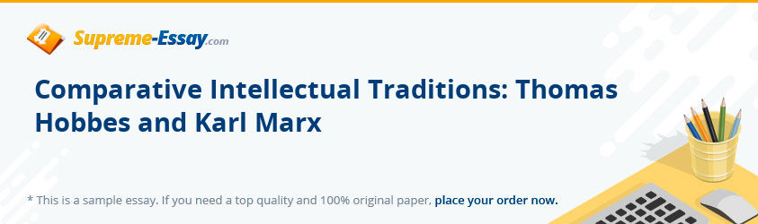 Comparative Intellectual Traditions: Thomas Hobbes and Karl Marx