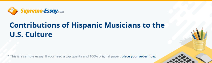 Contributions of Hispanic Musicians to the U.S. Culture