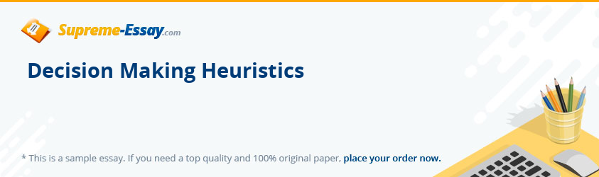 Decision Making Heuristics 