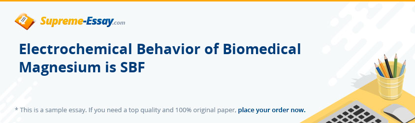 Electrochemical Behavior of Biomedical Magnesium is SBF