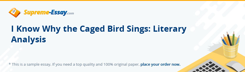 I Know Why the Caged Bird Sings: Literary Analysis