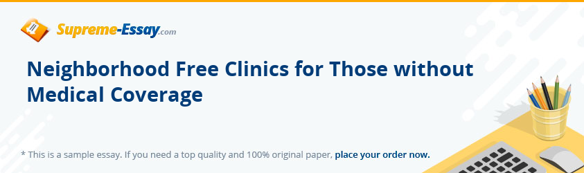 Neighborhood Free Clinics for Those without Medical Coverage