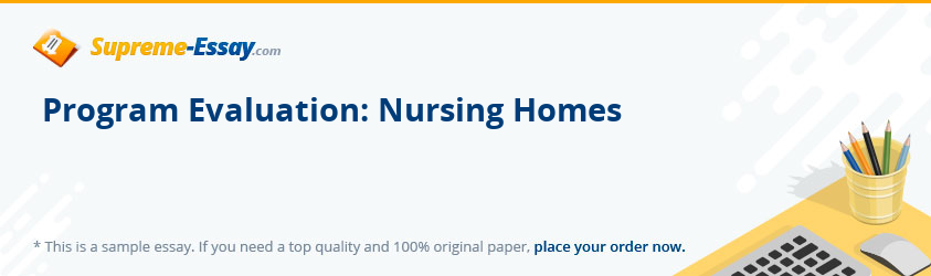 Program Evaluation: Nursing Homes