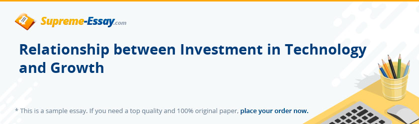 Relationship between Investment in Technology and Growth
