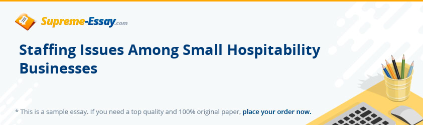 Staffing Issues Among Small Hospitability Businesses