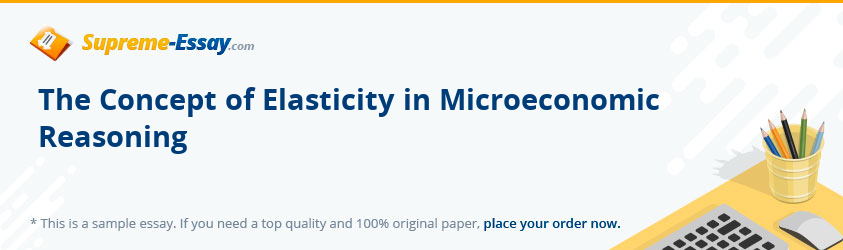 The Concept of Elasticity in Microeconomic Reasoning