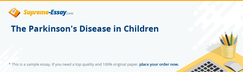 The Parkinson's Disease in Children
