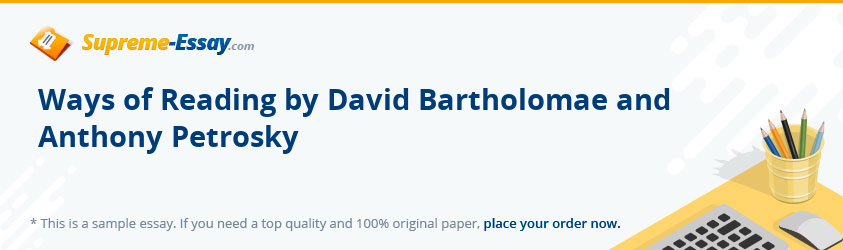 Ways of Reading by David Bartholomae and Anthony Petrosky