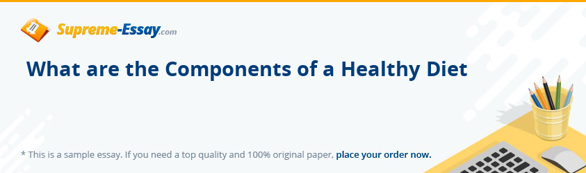 What are the Components of a Healthy Diet