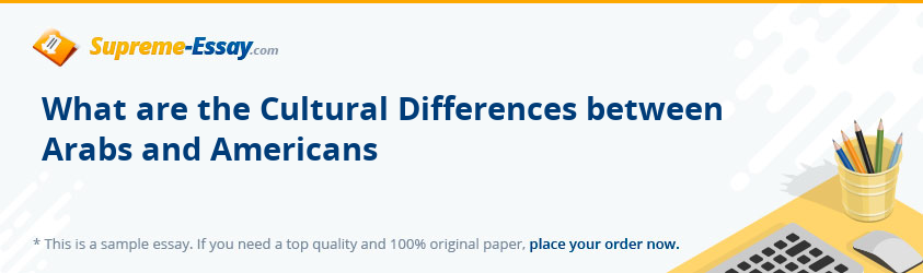 What are the Cultural Differences between Arabs and Americans
