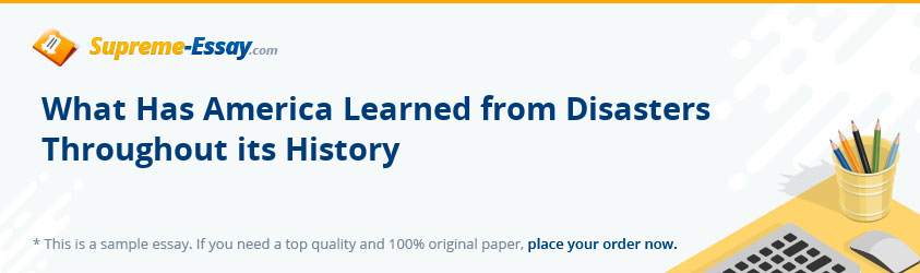 What Has America Learned from Disasters Throughout its History