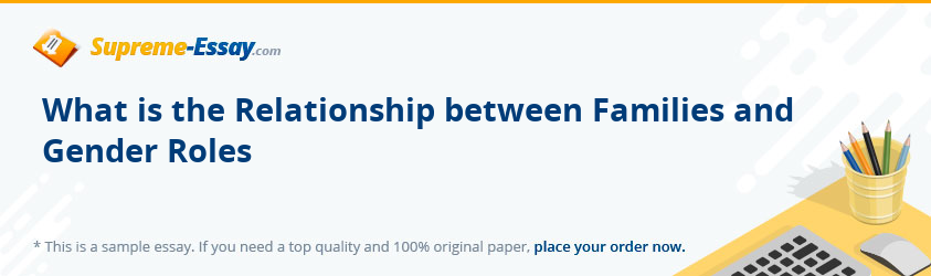 What is the Relationship between Families and Gender Roles