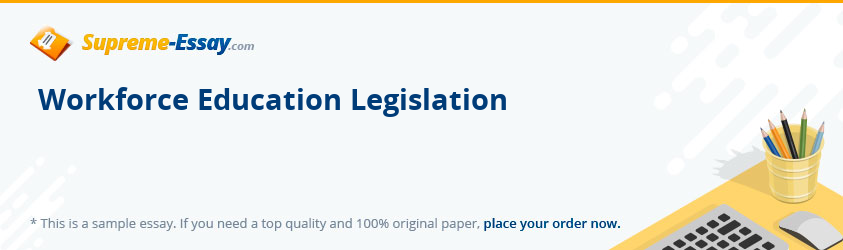 Workforce Education Legislation