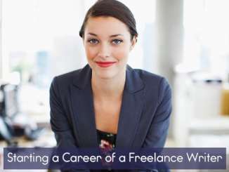 Starting a Career of a Freelance Writer Starting a Career of a Freelance Writer
