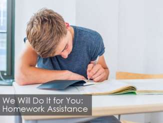 We will Do It for You: Homework Assistance We will Do It for You: Homework Assistance